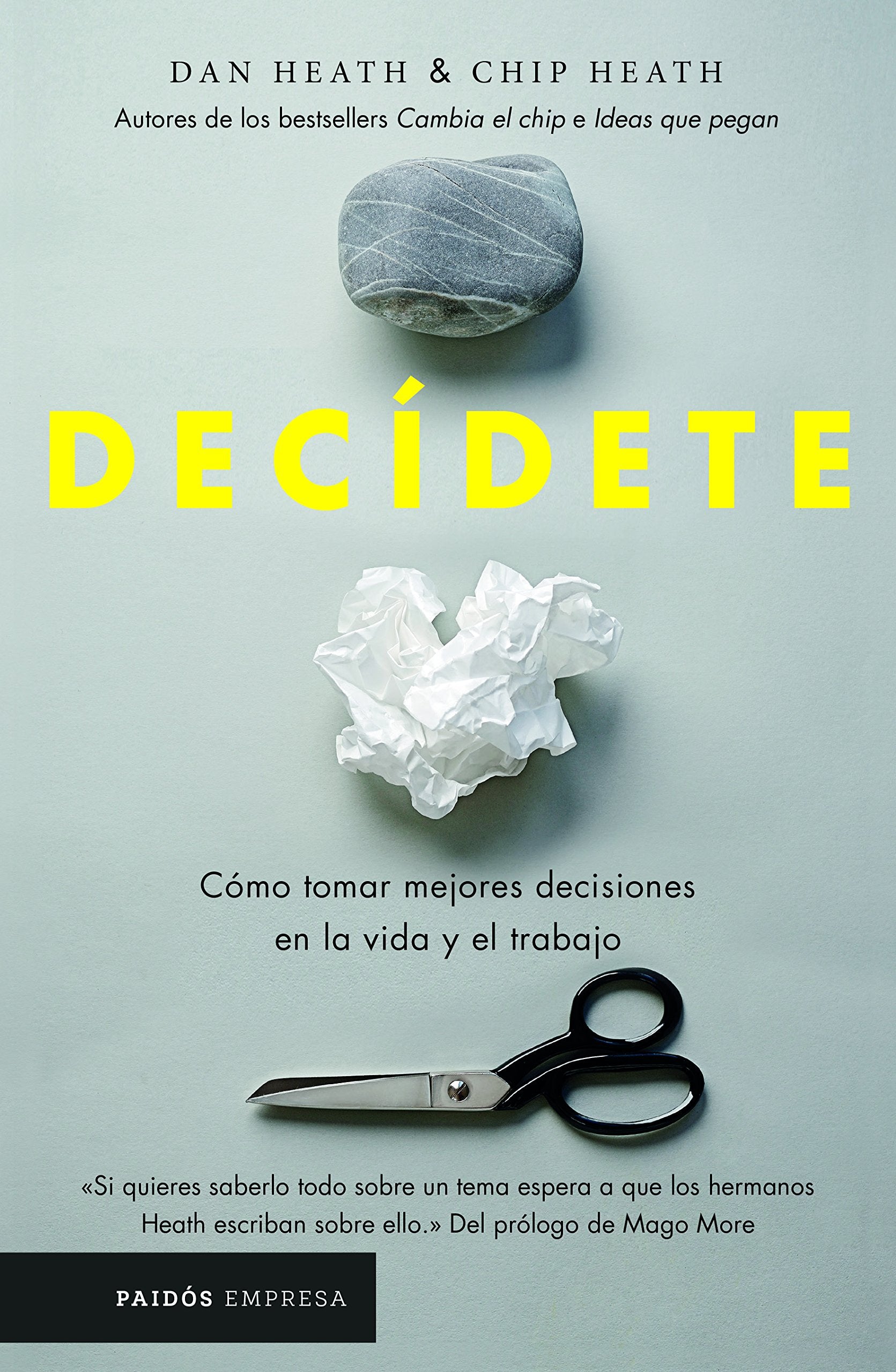 Decídete: Cómo Tomar Las Mejores Decisiones En La Vida Y En El Trabajo Business, Finance & Career
