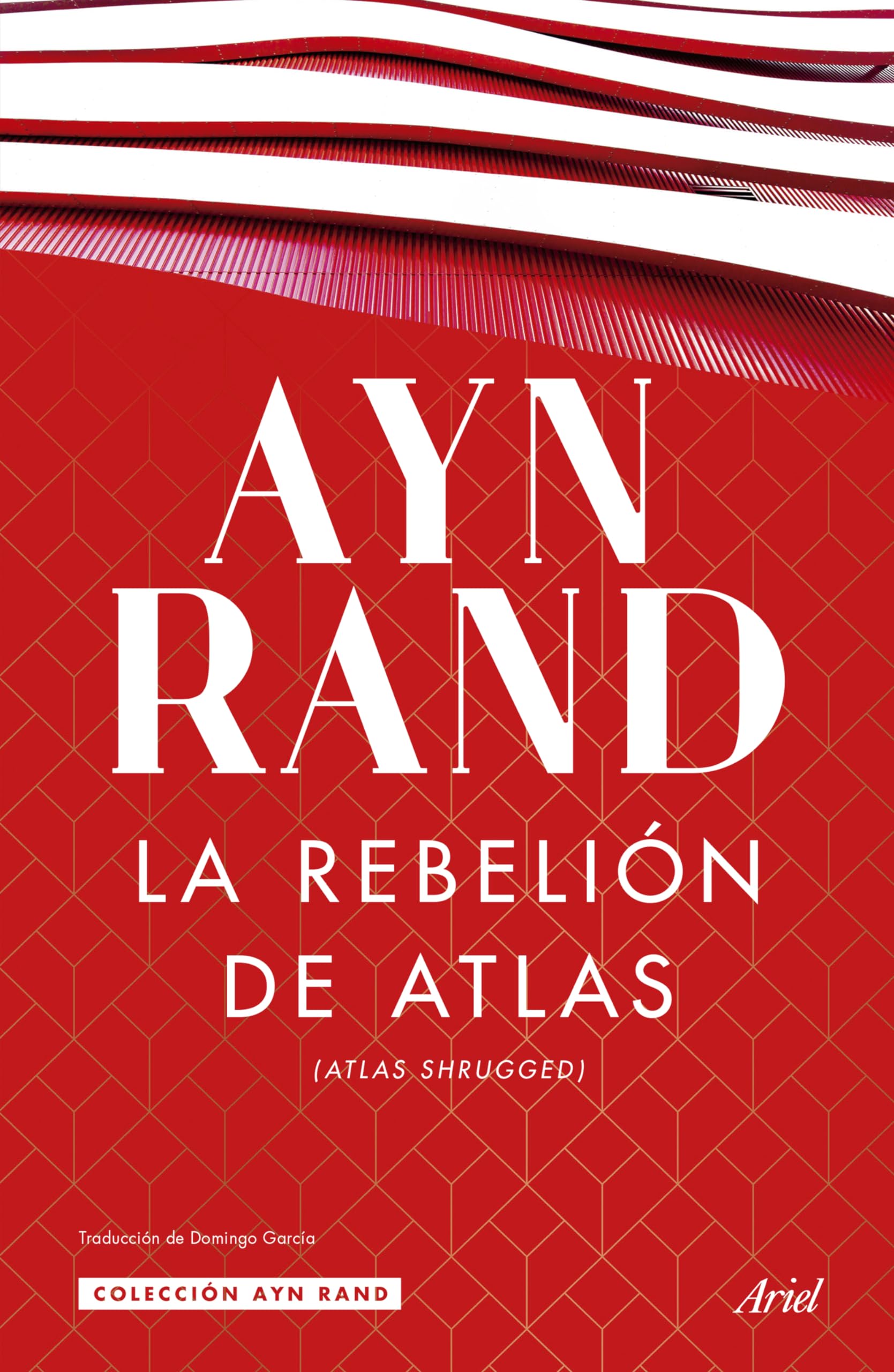 La rebelión de Atlas/ Atlas Shrugged Philosophy