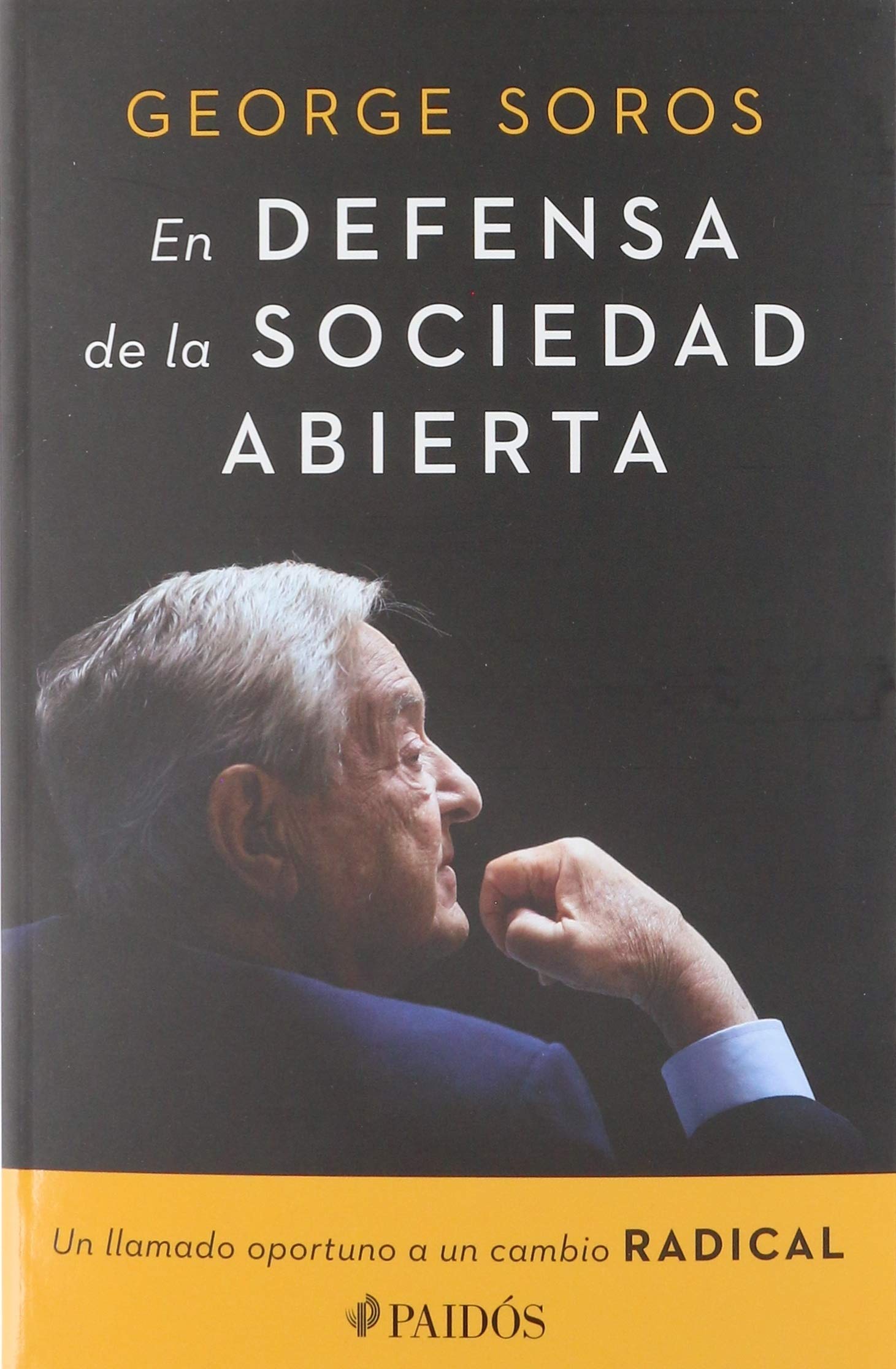Soros, G: SPA-DEFENSA DE LA SOCIEDAD ABI Politics & History