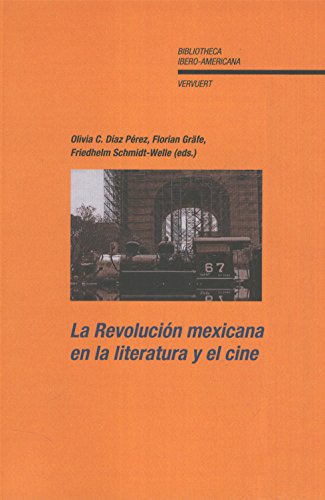 REVOLUCION MEXICANA EN LA LITERATURA Y EL CINE, LA Books