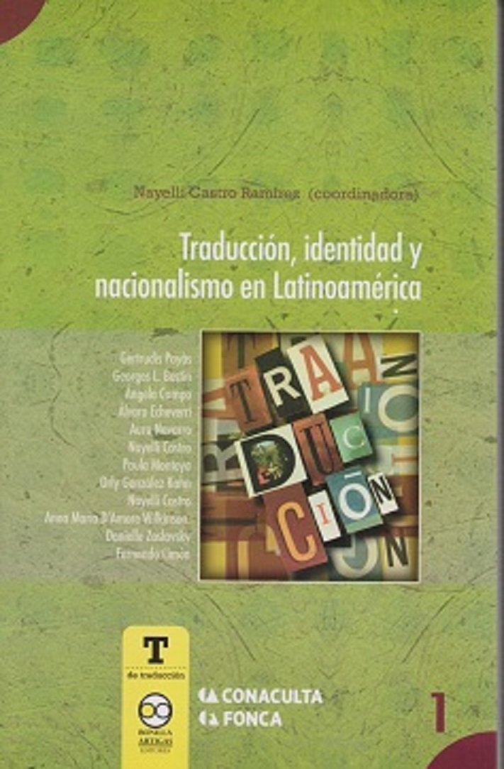 Traducción, identidad y nacionalismo en Latinoamérica / Nayelli Castro Ramírez (coord.) Books