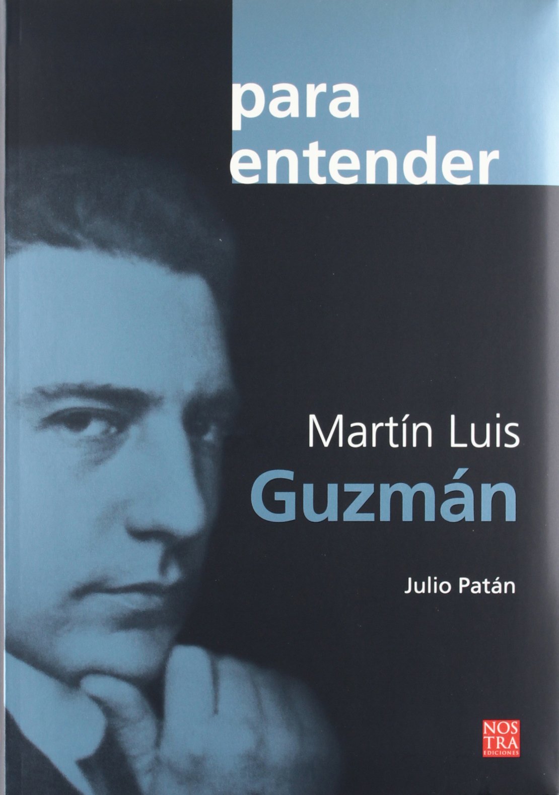 PARA ENTENDER MARTIN LUIS GUZMA Learning & Reference