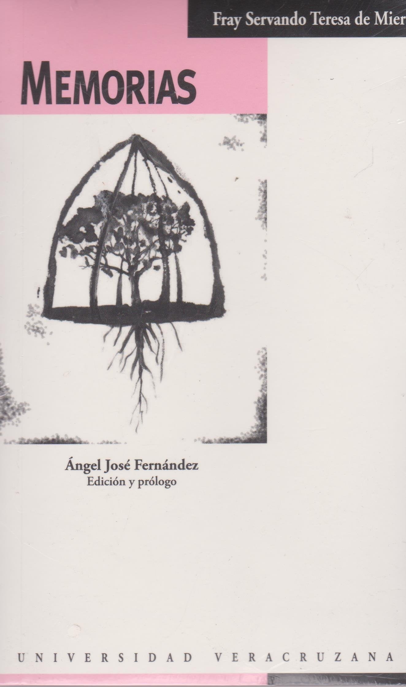 Fray servando Teresa de mier. memorias book