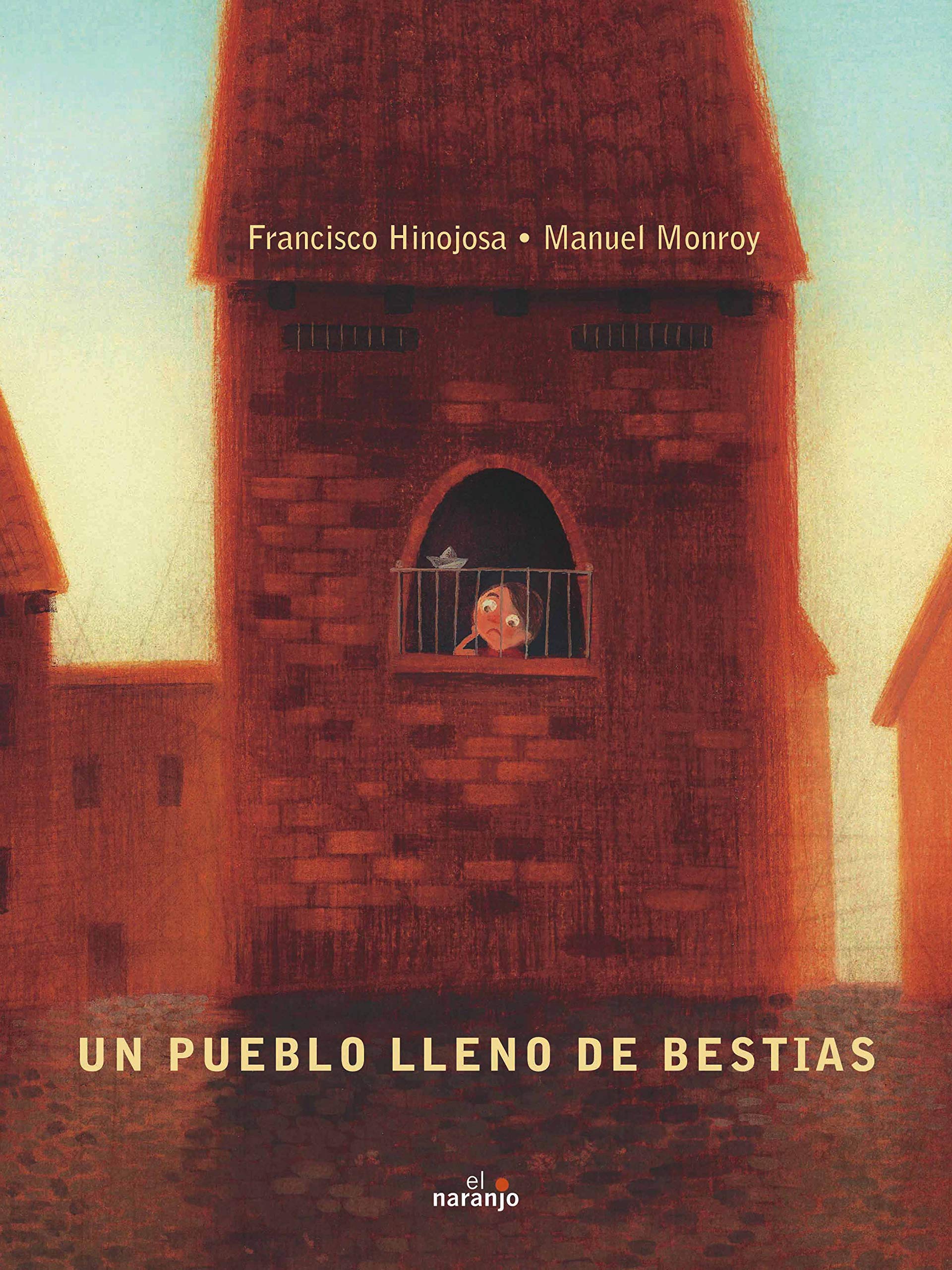 Un pueblo lleno de bestias / A Town Full of Beasts (Mar De Cuentos / Sea of Stories) Non-fiction