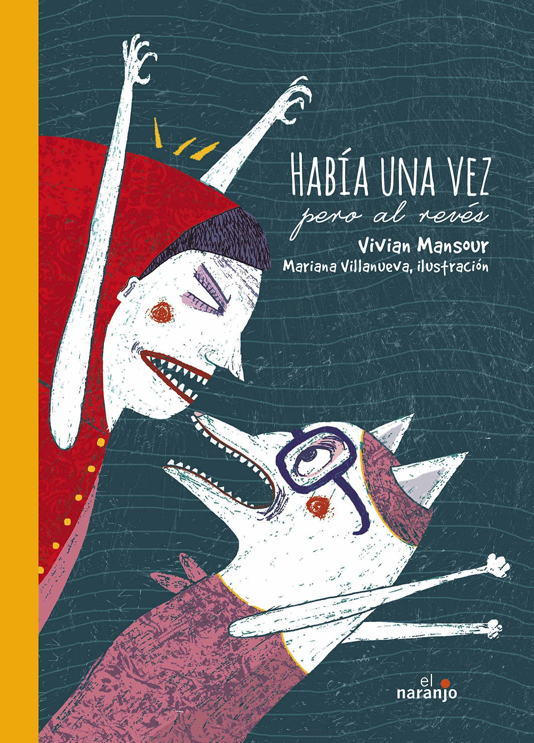 Había una vez pero al revés / Cuentos de cabeza book