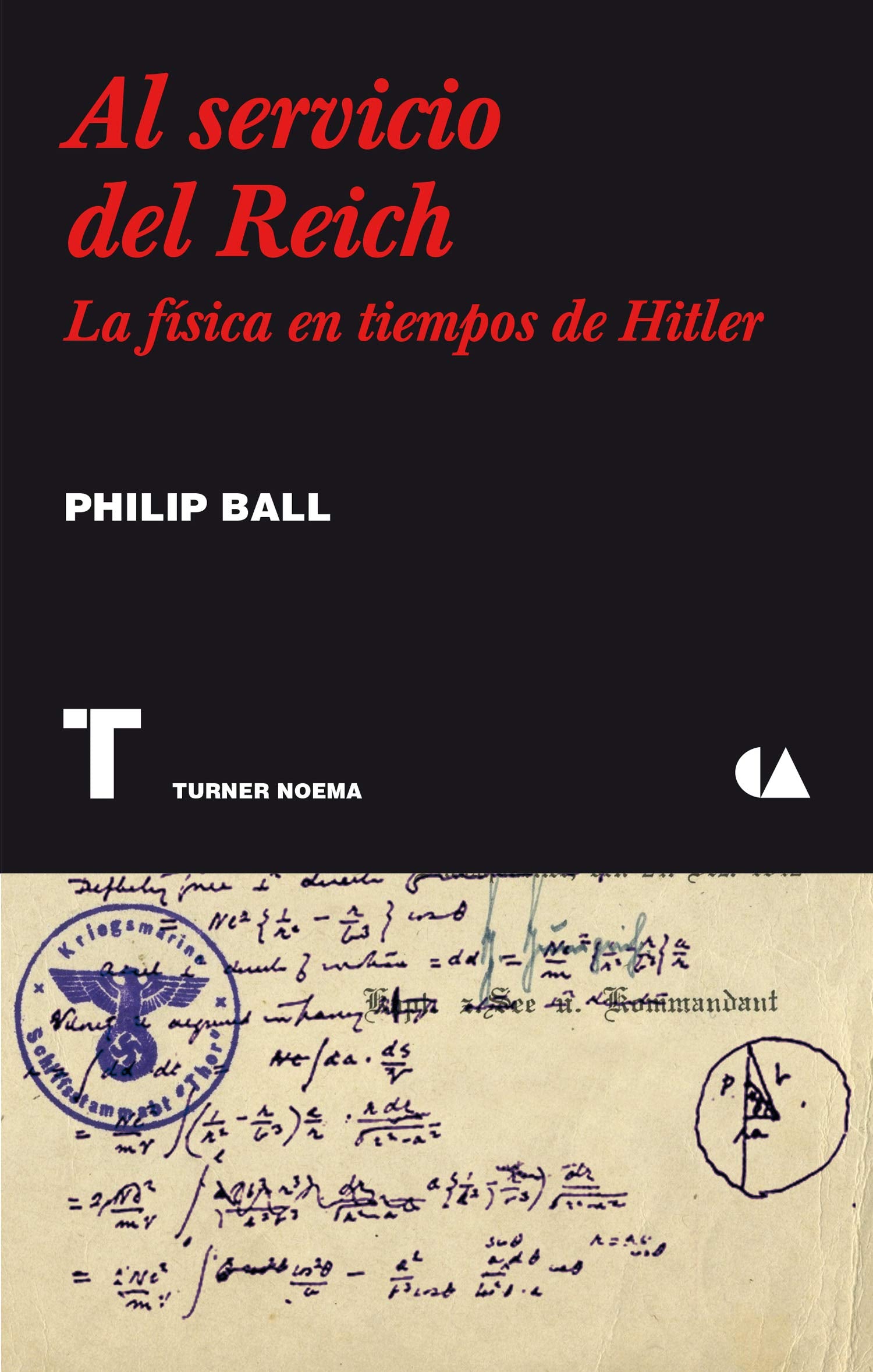 Al servicio del Reich: La física en tiempos de Hitler book