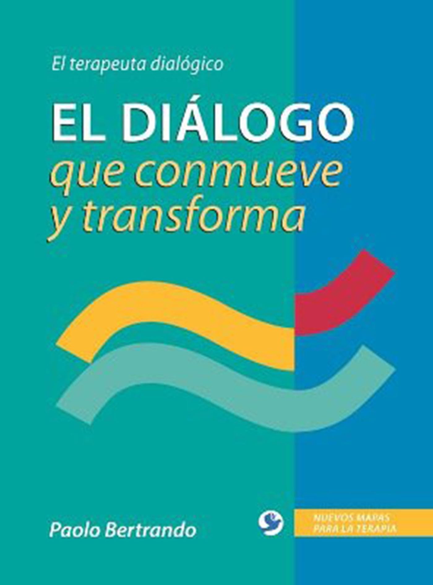 El diálogo que conmueve y transforma: El Terapeuta Dialógico Medicine