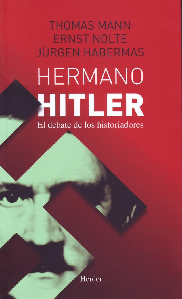 Hermano Hitler: El debate de los historiadores (fuera de colección) Philosophy