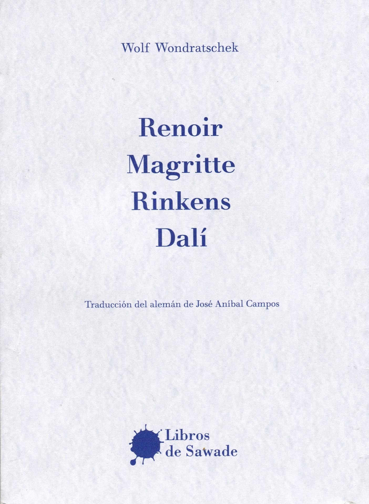 Renoir, Magritte, Rinkens, Dalí (fuera de colección) Poetry