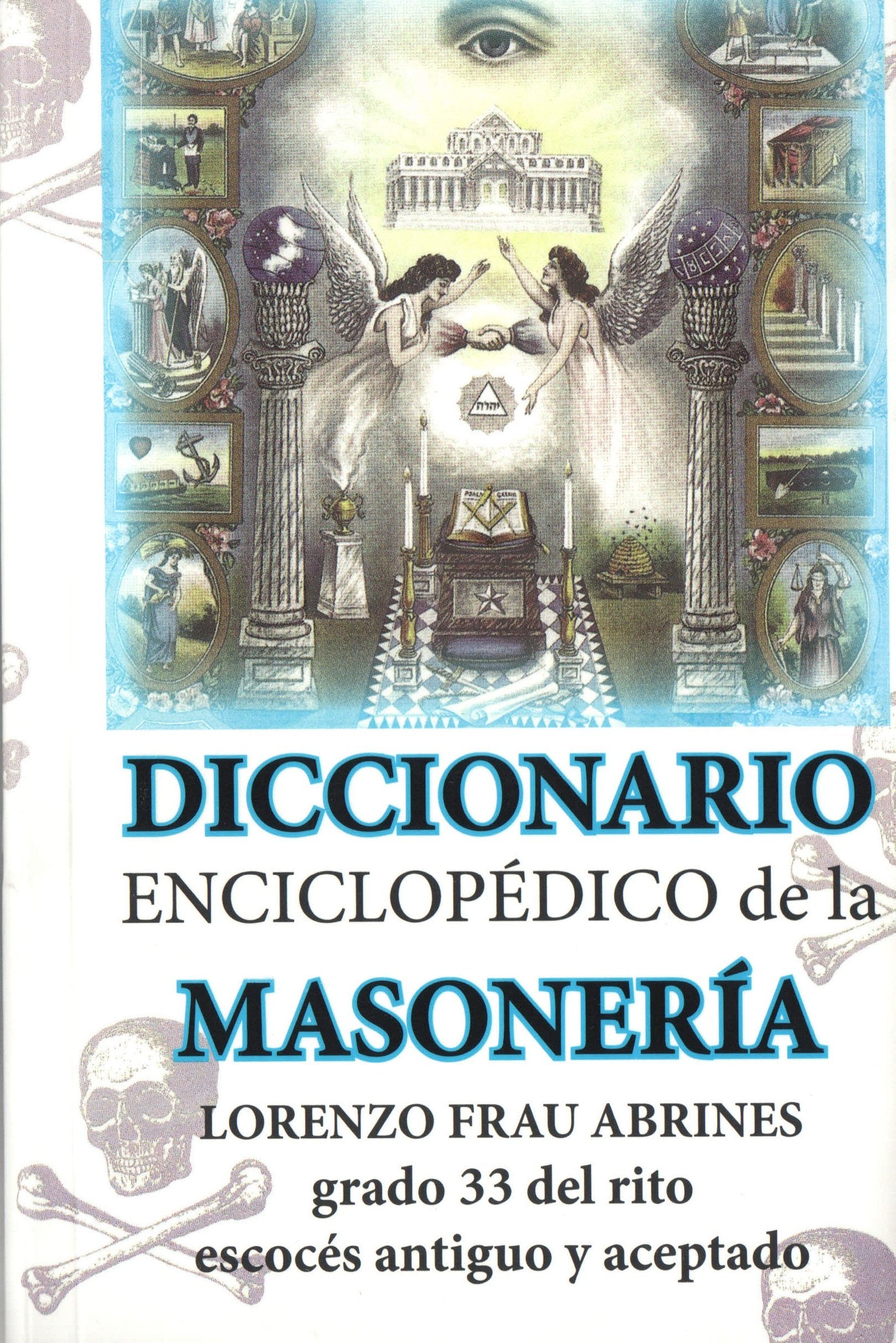 Diccionario enciclopédico de la Masonería (Spanish Edition) Books