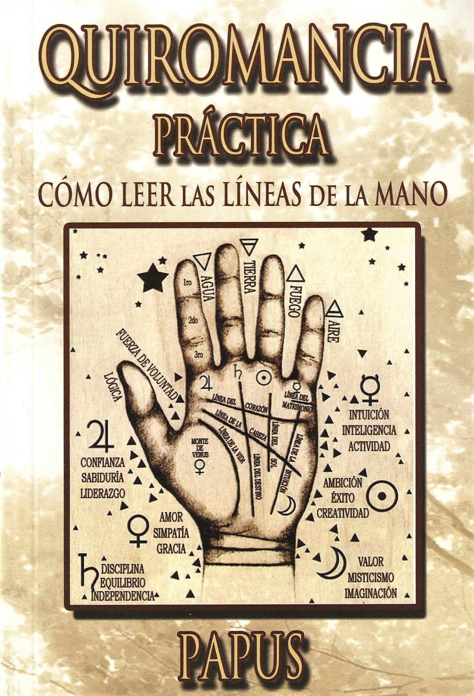 Quiromancia práctica. Como leer las líneas de la mano (Spanish Edition) Religion & Esotericism