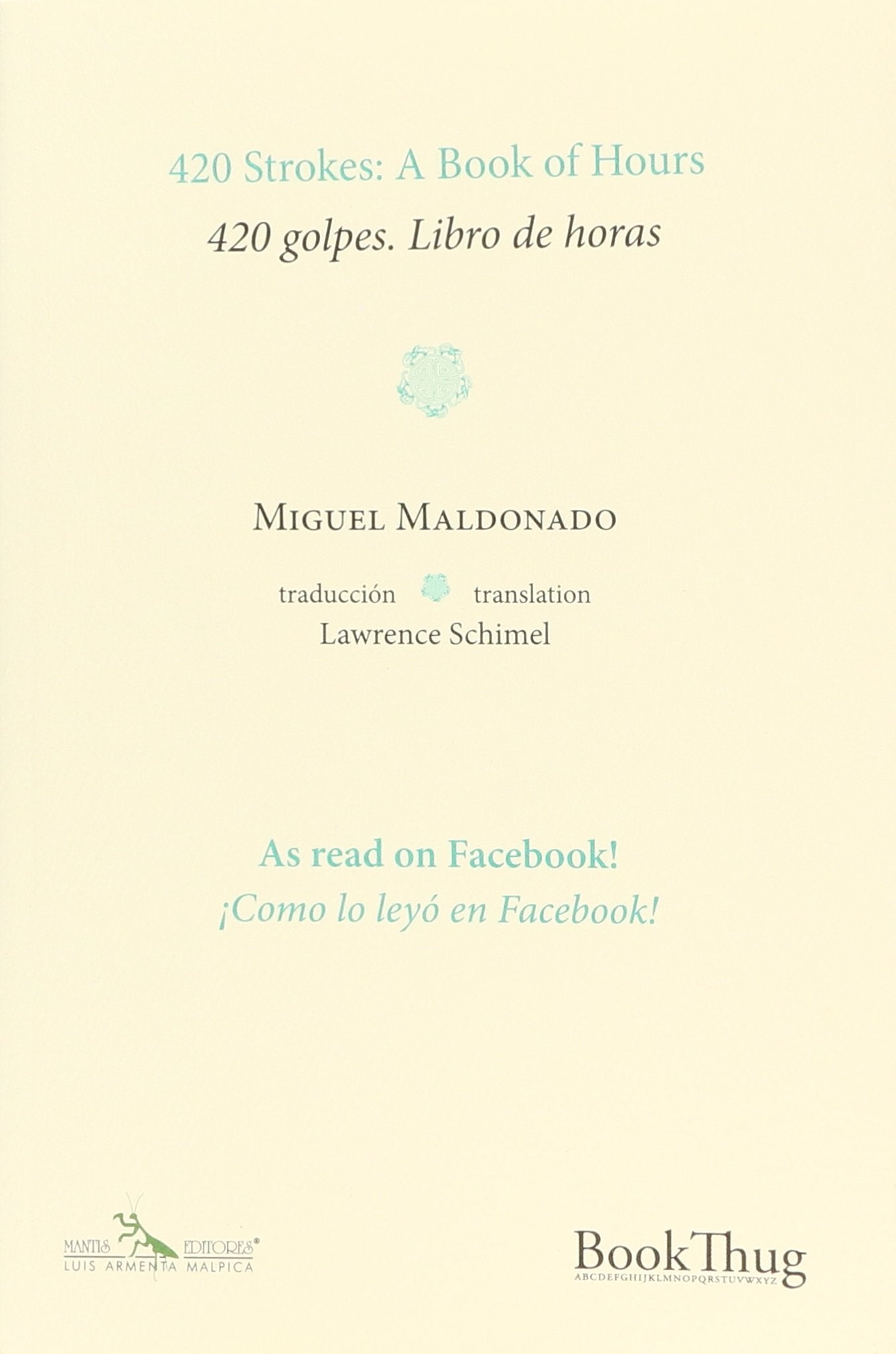 420 Strokes: A book of hours / 420 golpes. Libro de horas (Spanish Edition) Books