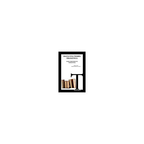 Hacia una teoría dramática (Spanish Edition) Books