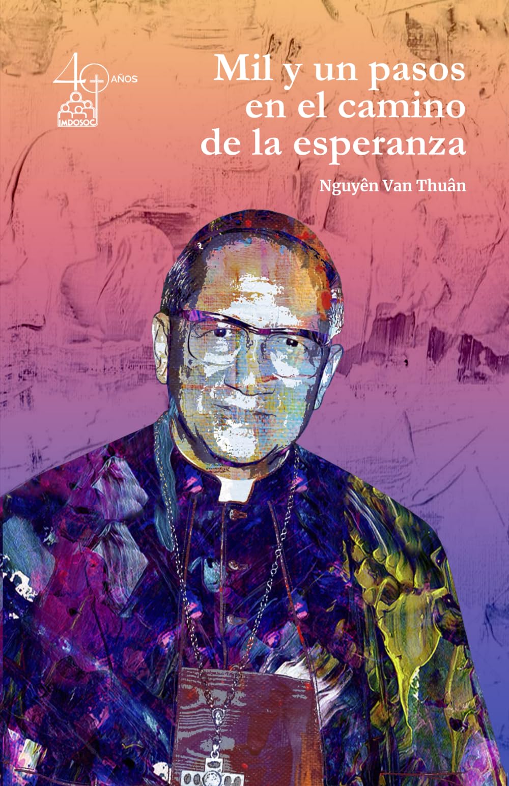 Mil y un pasos en el camino de la esperanza Religion & Esotericism