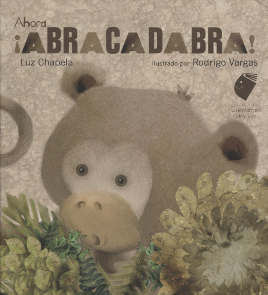 Ahora Abracadabra (Spanish Edition) Children's books