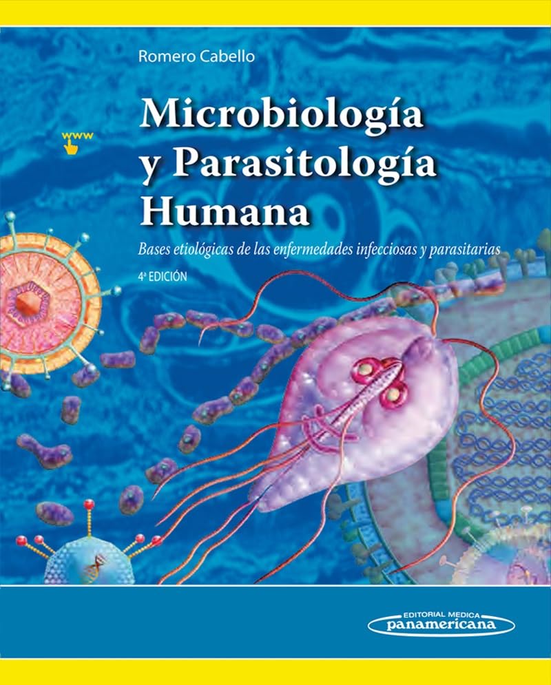 Microbiología y Parasitología Humana: Bases etiológicas de las enfermedades infecciosas y parasitarias Medicine