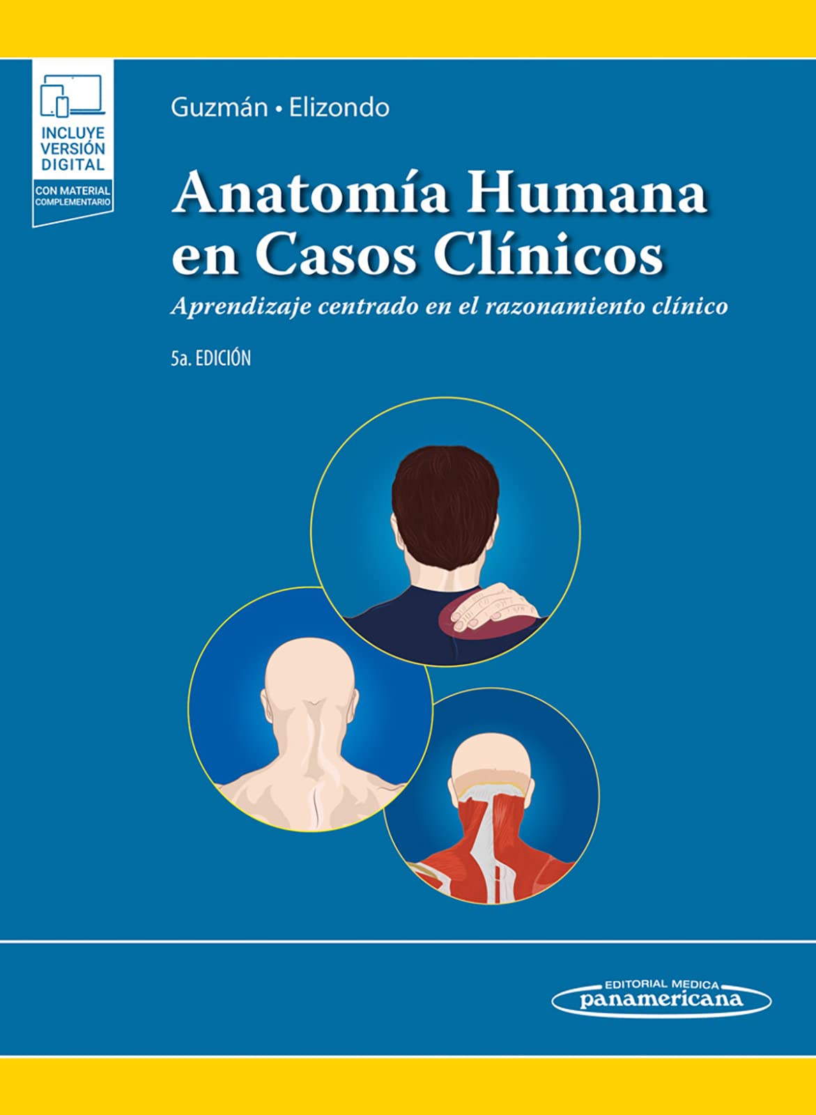 AnatomÍa Humana Casos 5a Ed (+e-book): Aprendizaje centrado en el razonamiento clínico Books