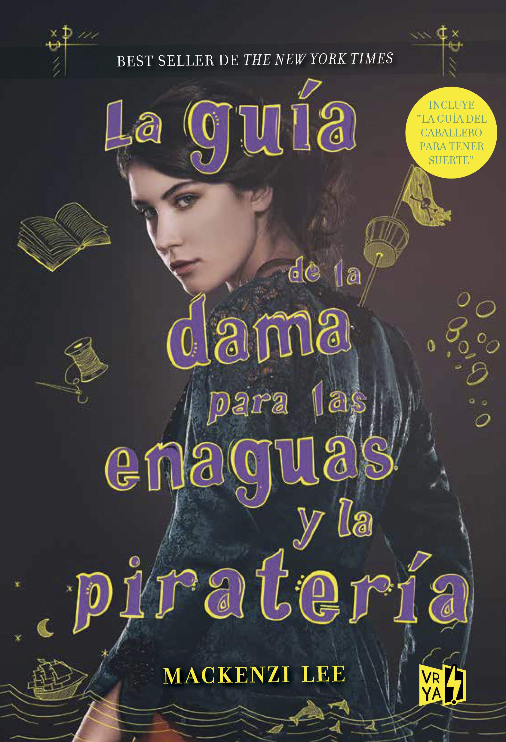 La guía de la dama para las enaguas y la piratería/ The Lady's Guide to Petticoats and Piracy (Hermanos Montague) Fiction