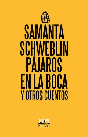 Pájaros en la boca y otros cuentos (Spanish Edition) Books