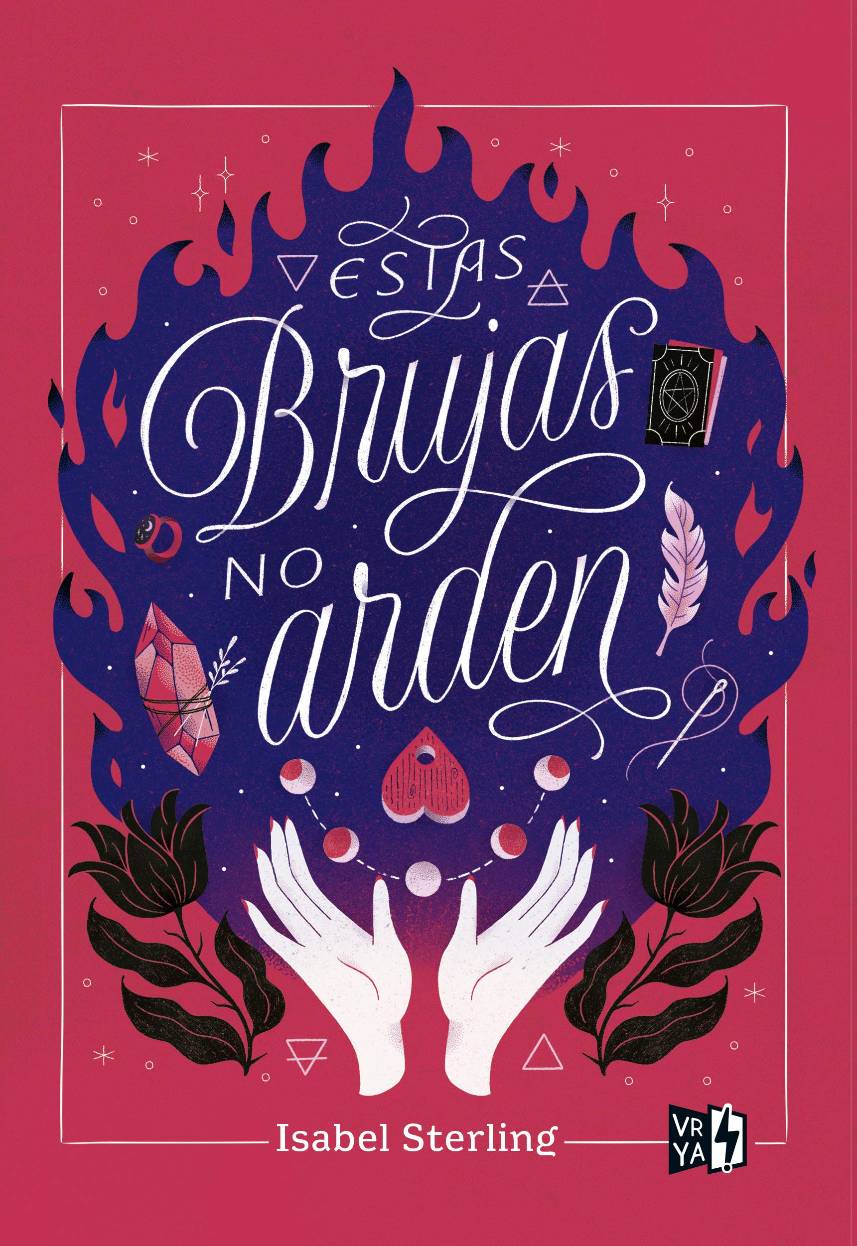 Estas brujas no arden/ These Witches Don't Burn book