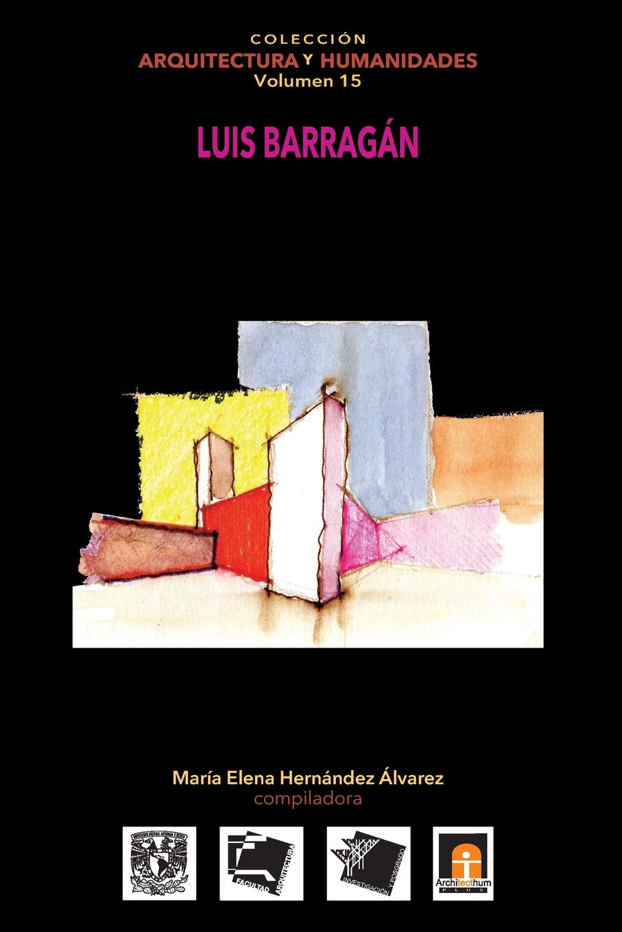 Volumen 15 Luis Barragán Film, Art & Culture