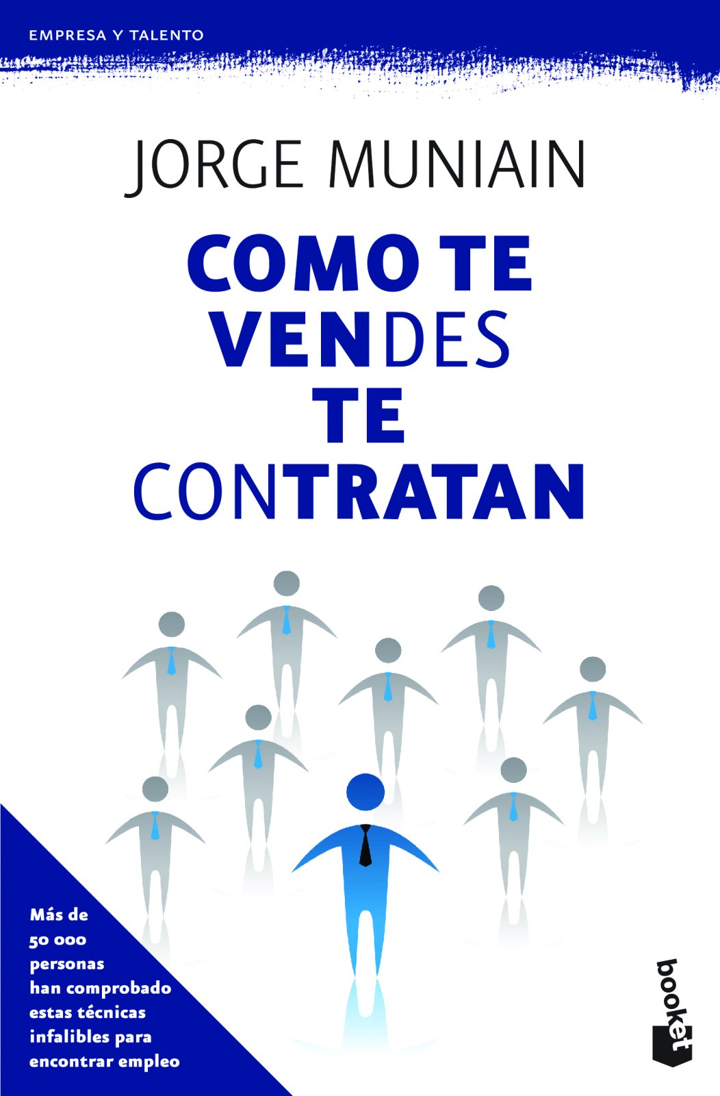 Como te vendes te contratan / As you Sell you Get Hired book