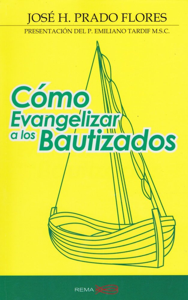 Como Evangelizar a Los Bautizados Religion & Esotericism