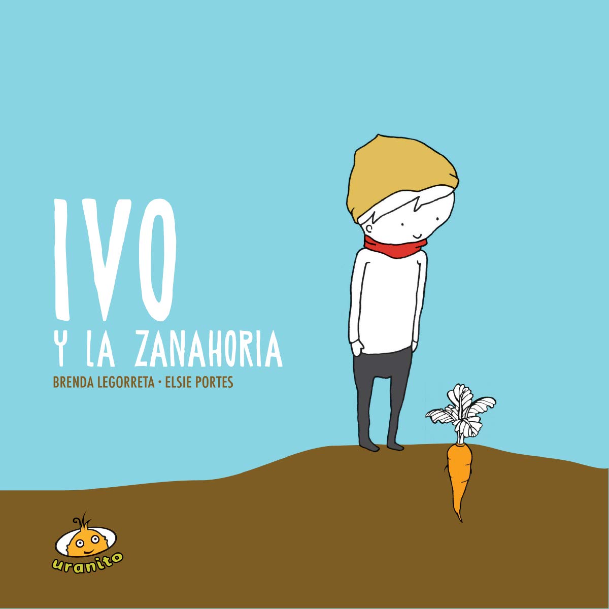 Ivo y la zanahoria / Ivo and the Carrot book