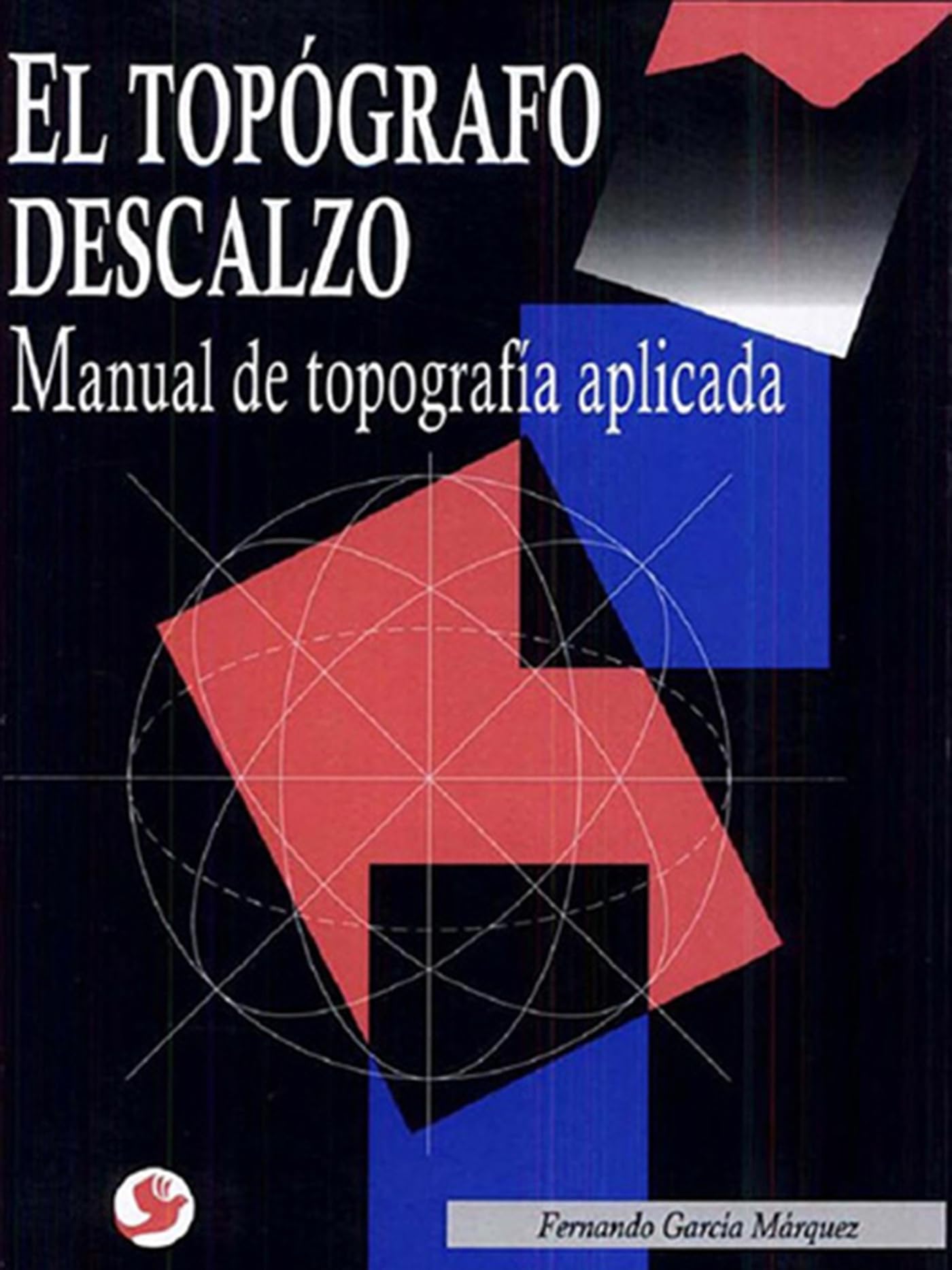 El topógrafo descalzo: Manual De Topografía Aplicada Architecture