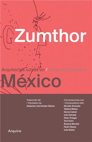 Zumthor in Mexico : Swiss Architects in Mexico Social Sciences
