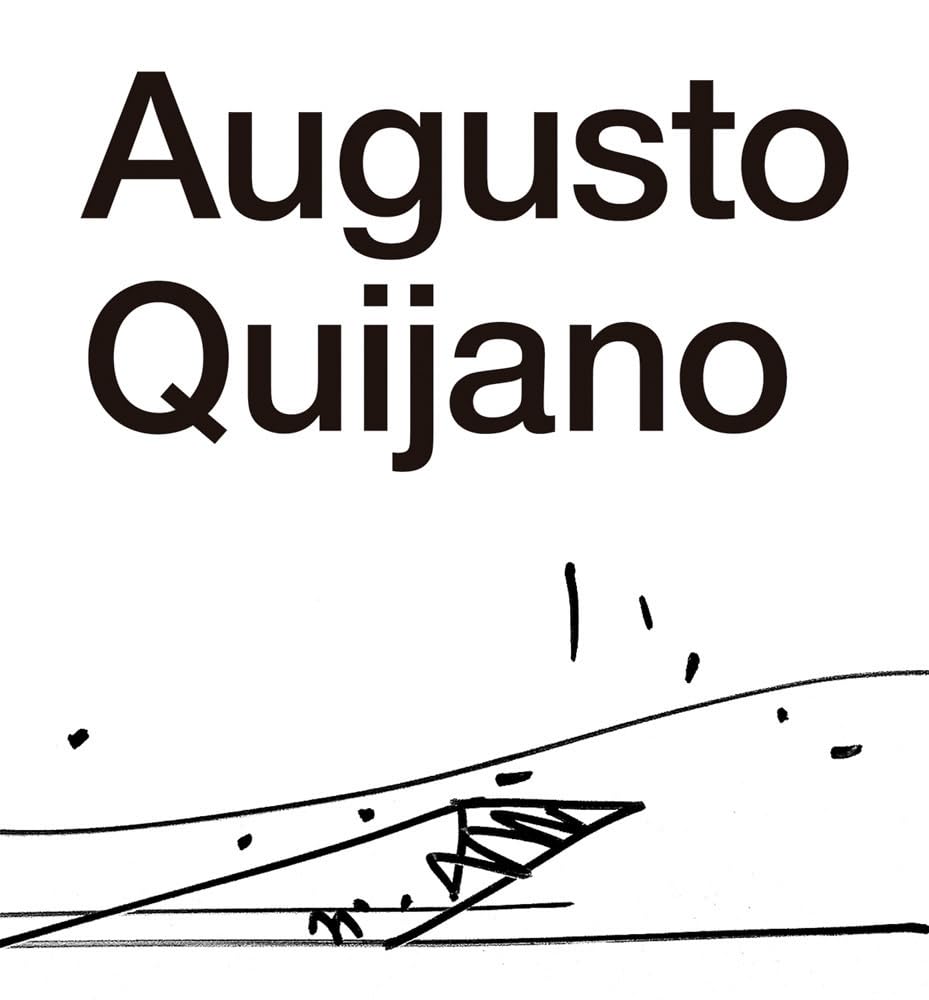 The Architecture of Augusto Quijano: Landscapes of Intimacy Architecture