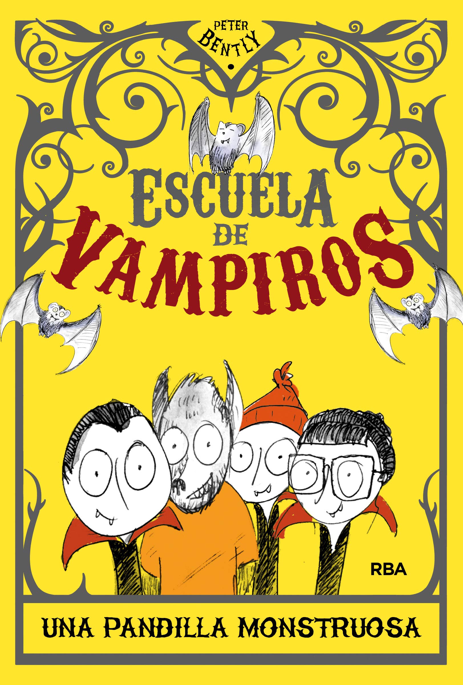 Escuela de vampiros 1 (RBA México): Una pandilla monstruosa (Peques) Novels & Short Stories