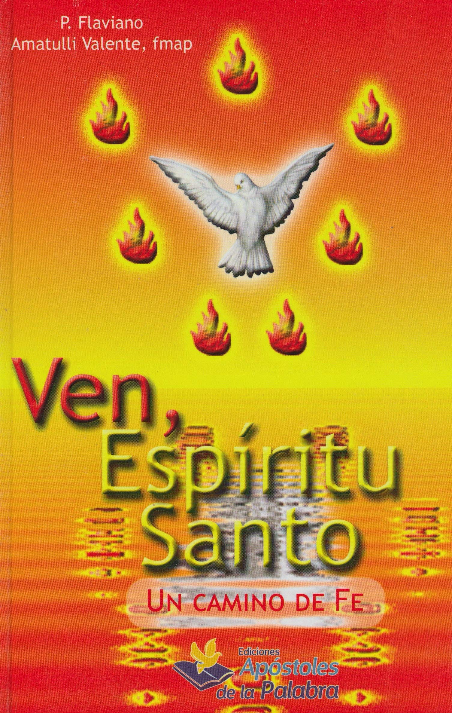 Ven Espiritu Santo - Un camino de fe Books