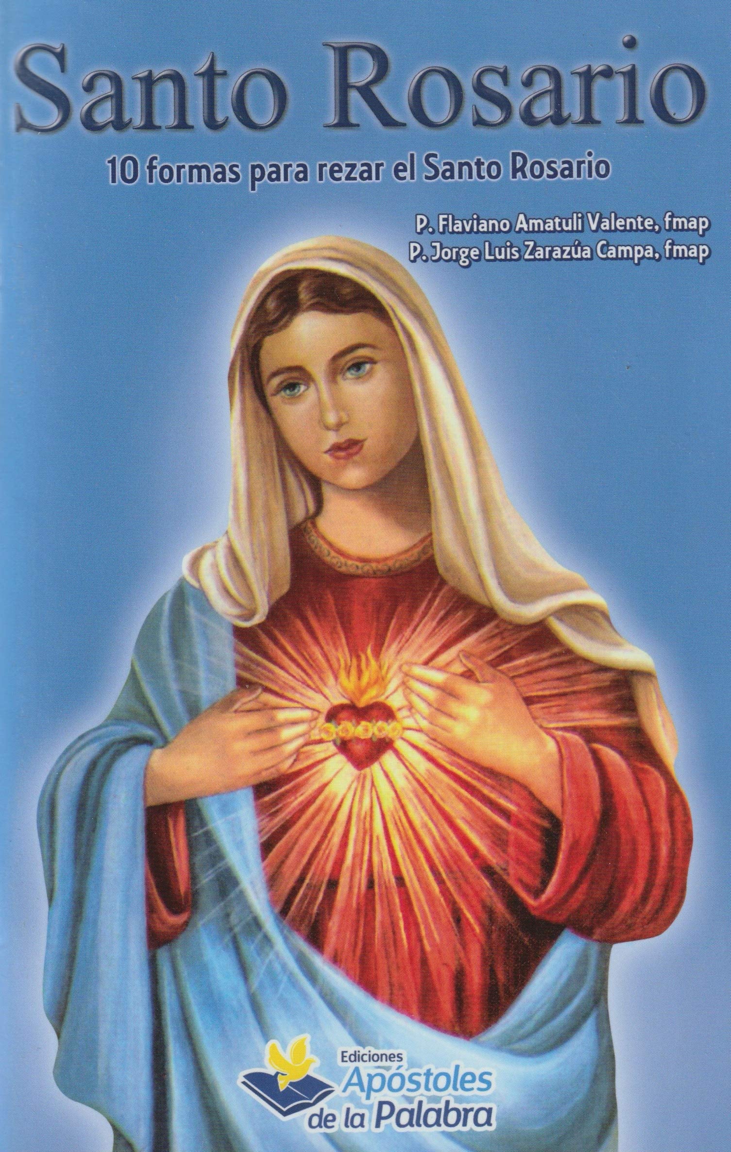 Santo Rosario - 10 formas de rezar el Santo Rosario Books