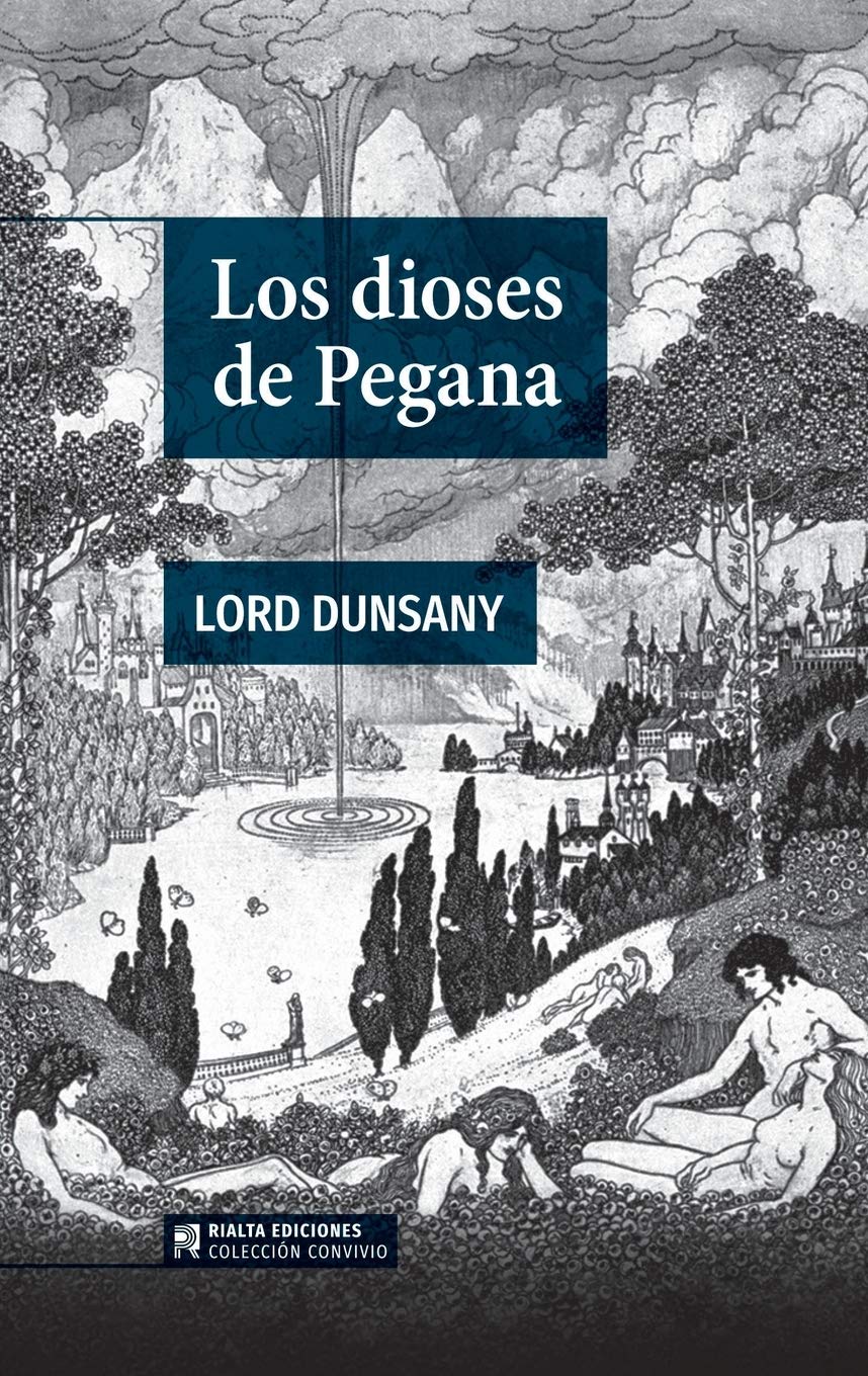 Los dioses de Pegana (Colección Convivio, Band 1) Contemporary literature