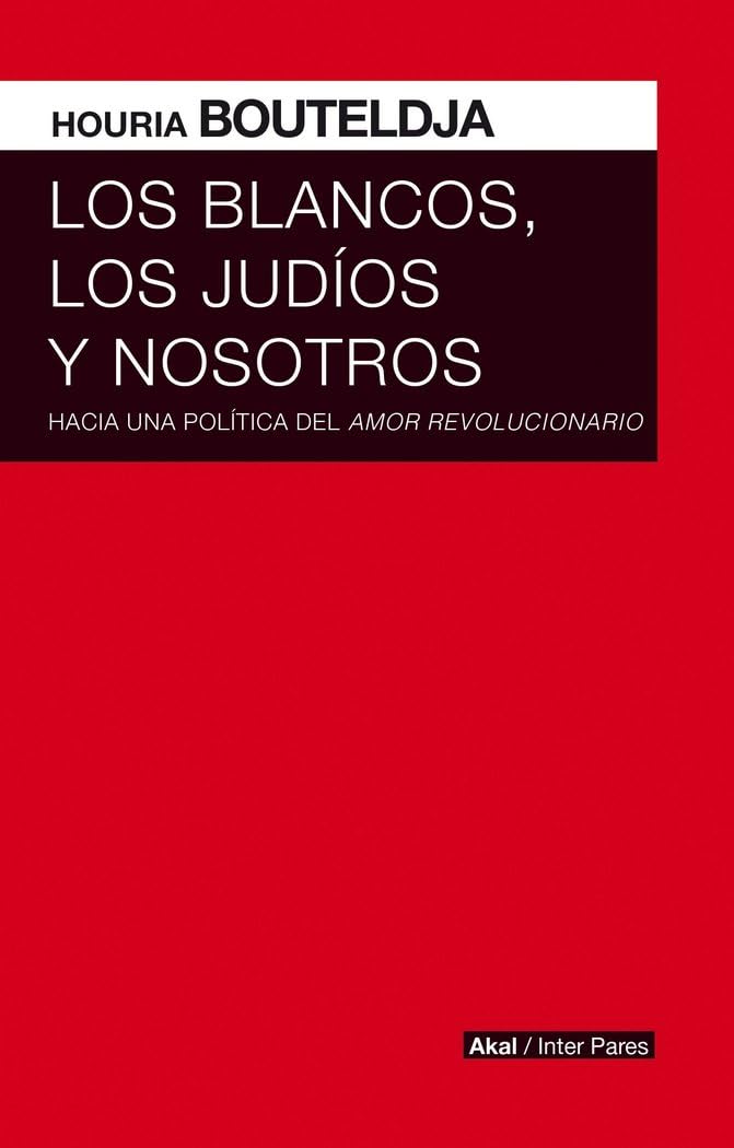 BLANCOS LOS JUDIOS Y NOSOTROS, LOS Philosophy
