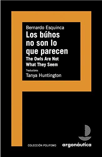 BÚHOS NO SON LO QUE PARECEN, LOS : THE OWLS ARE NOT WHAT THEY SEEM book