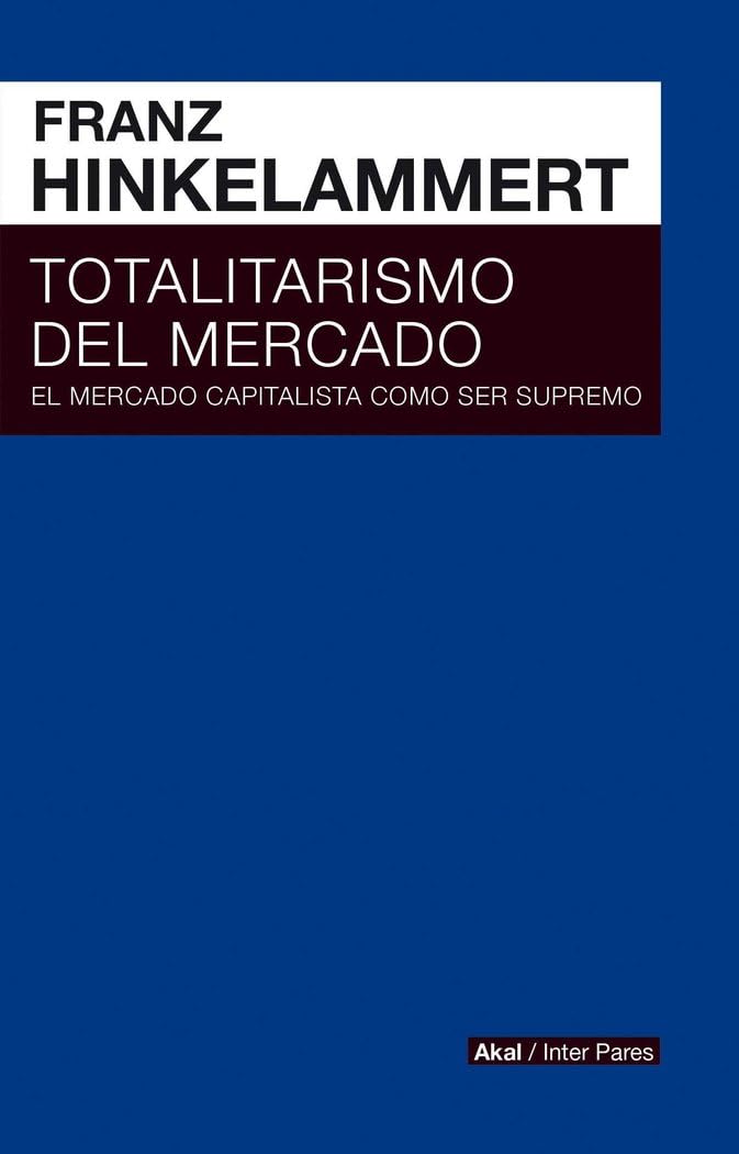 TOTALITARISMO DEL MERCADO Business, Finance & Career
