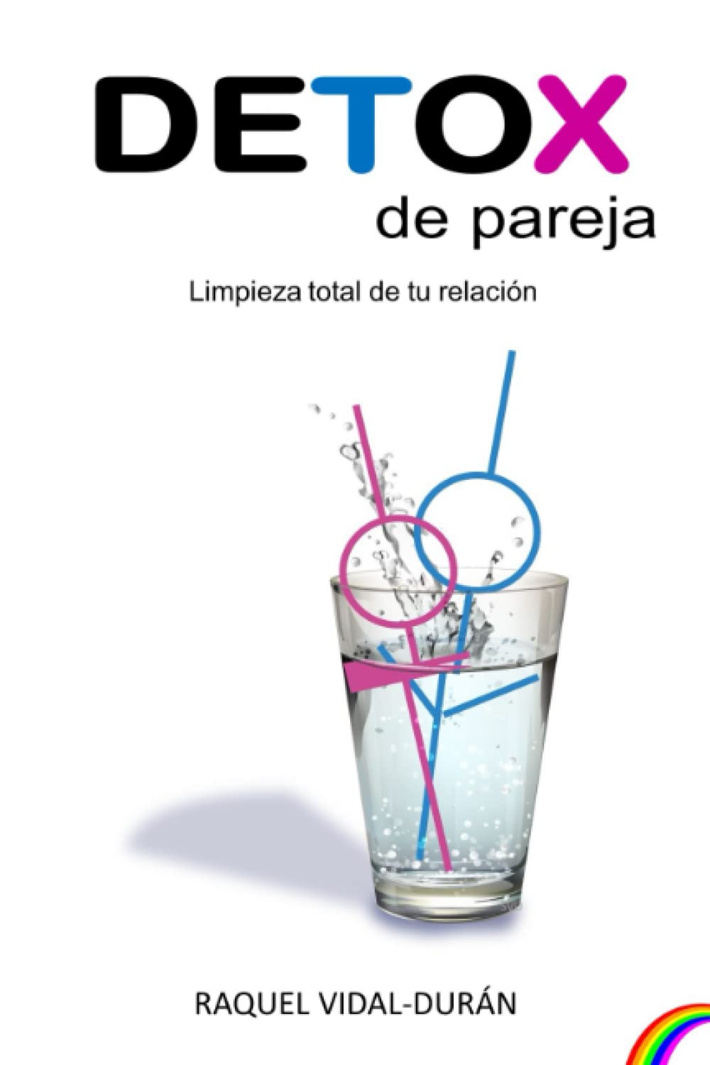 Detox de Pareja: Limpieza total de tu relación Partnership & Love