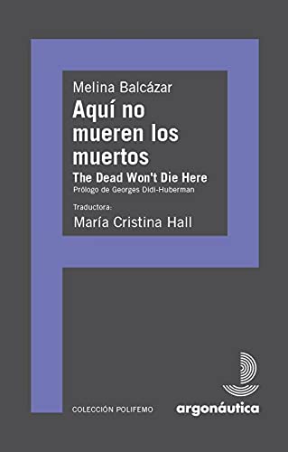 Aquí no mueren los Muertos / The dead won't die here (Spanish Edition) Books
