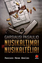 Garsiausi pasaulio nusikaltimai ir nusikalteliai book