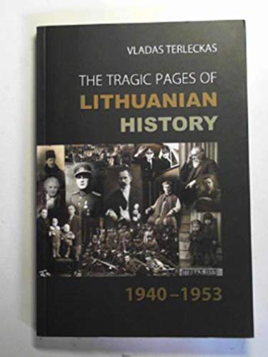 The tragic pages of Lithuanian history 1940-1953 Books