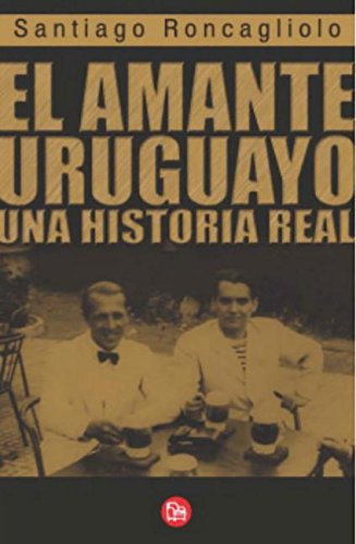 El Amante Uruguayo Historical Fiction