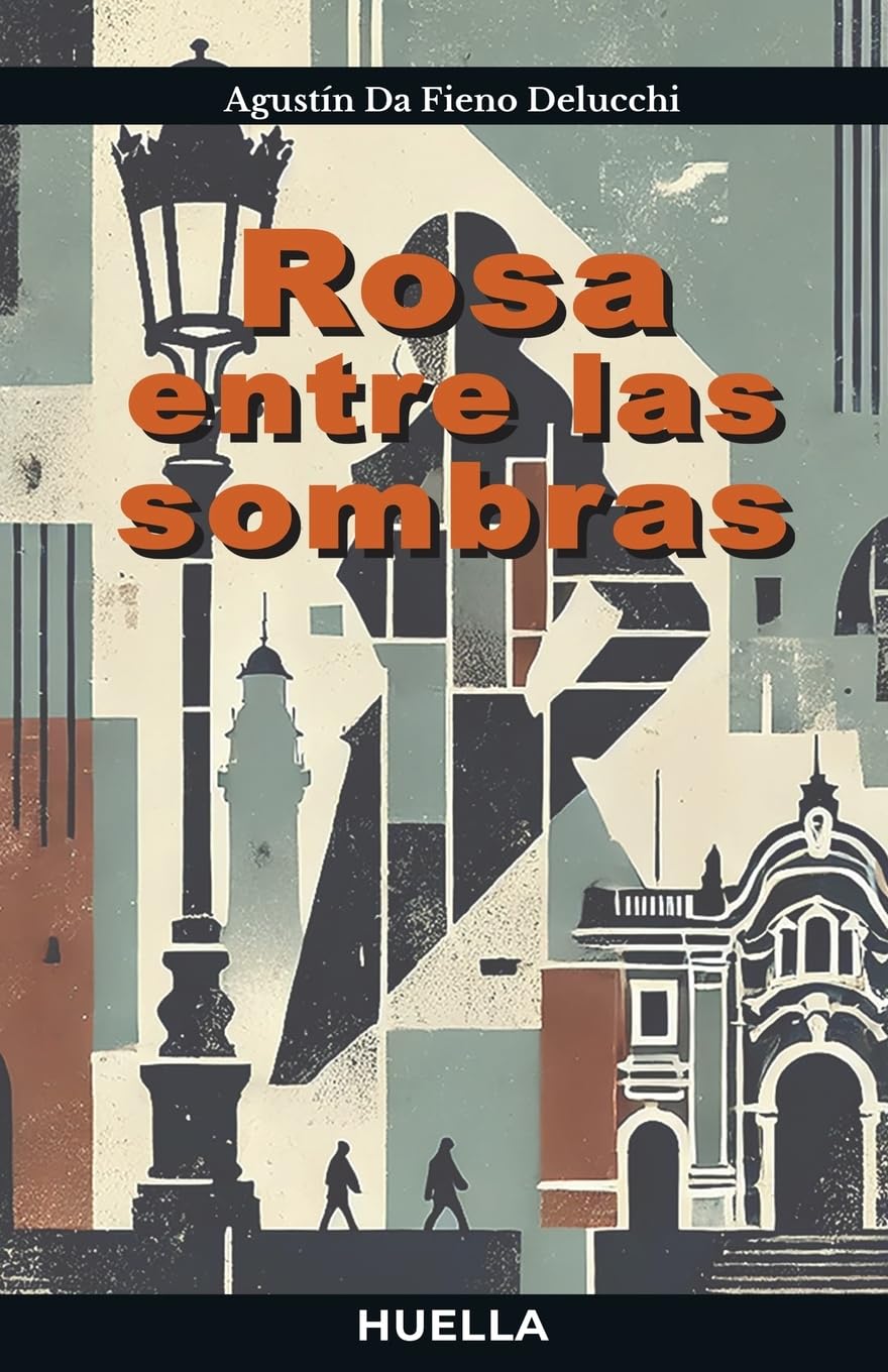 Rosa entre las sombras Historical Fiction