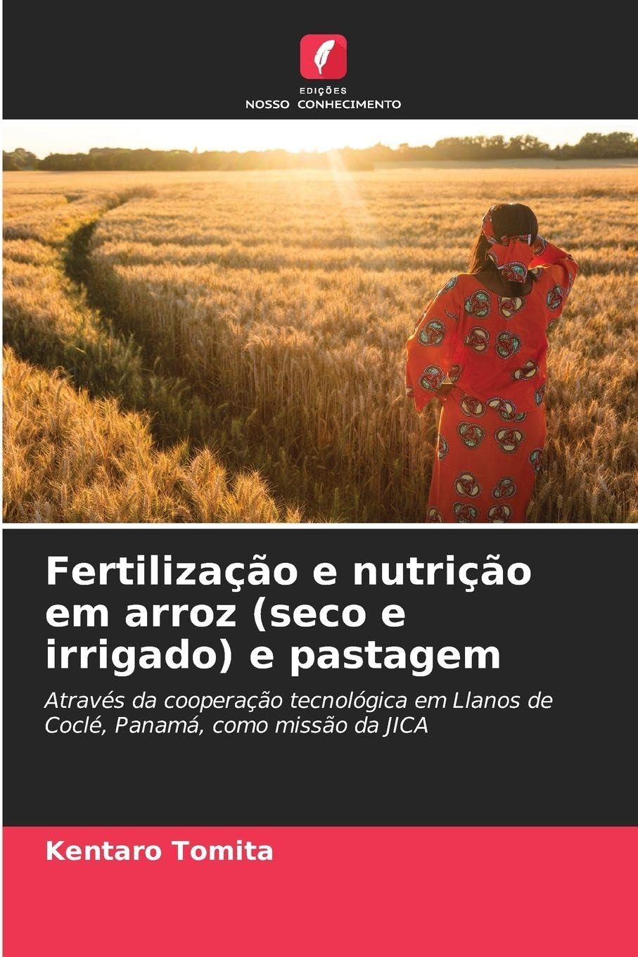 Fertilização e nutrição em arroz (seco e irrigado) e pastagem Natural Sciences