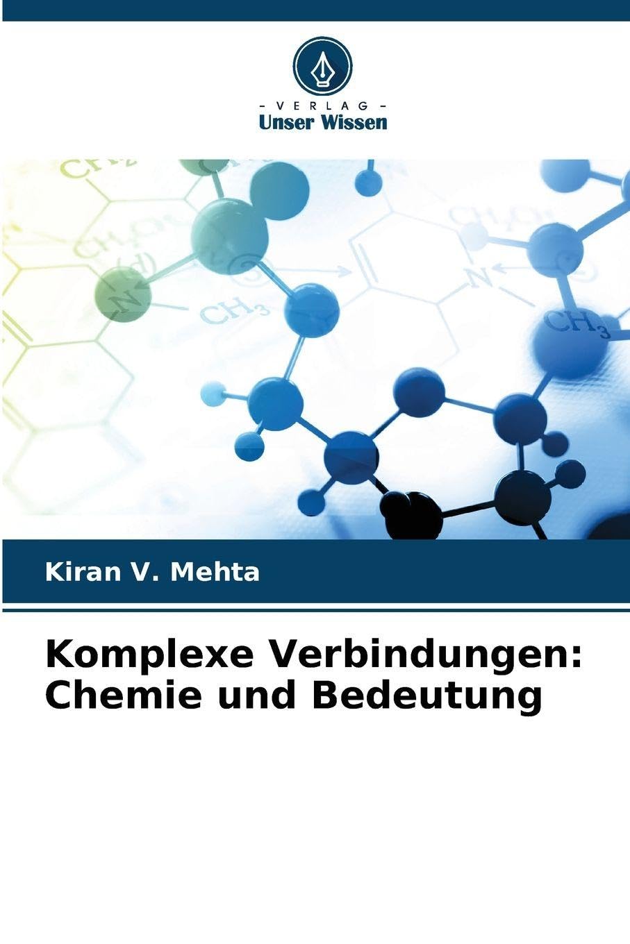 Komplexe Verbindungen: Chemie und Bedeutung Natural Sciences