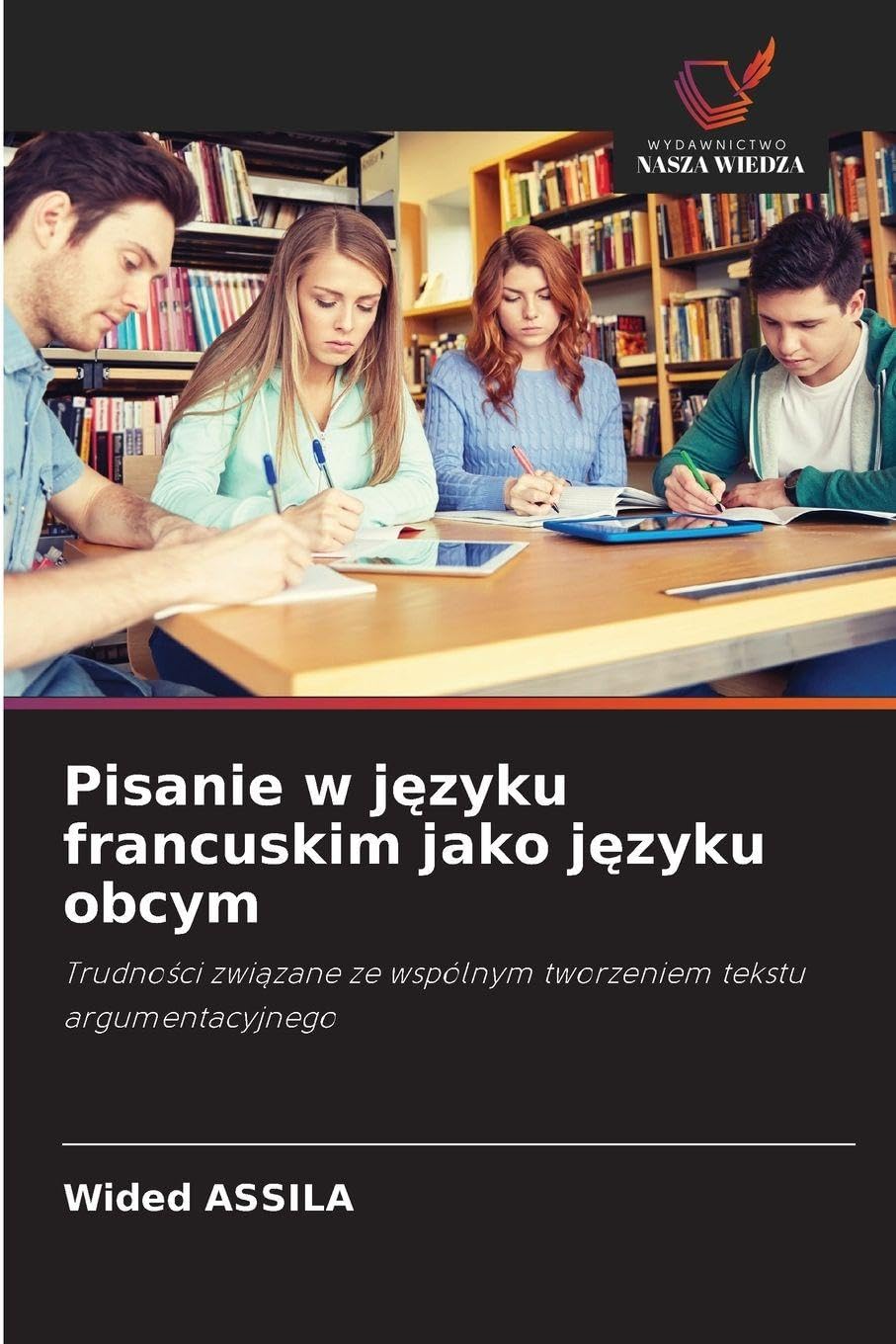 Pisanie w j¿zyku francuskim jako j¿zyku obcym Learning & Reference