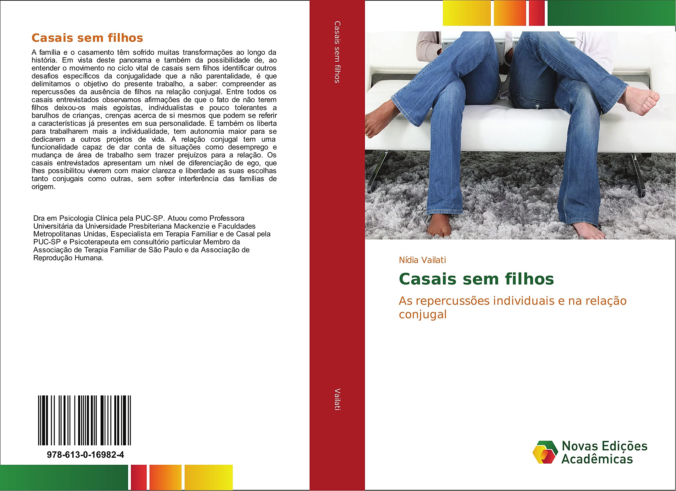 Casais sem filhos: As repercussões individuais e na relação conjugal Psychology