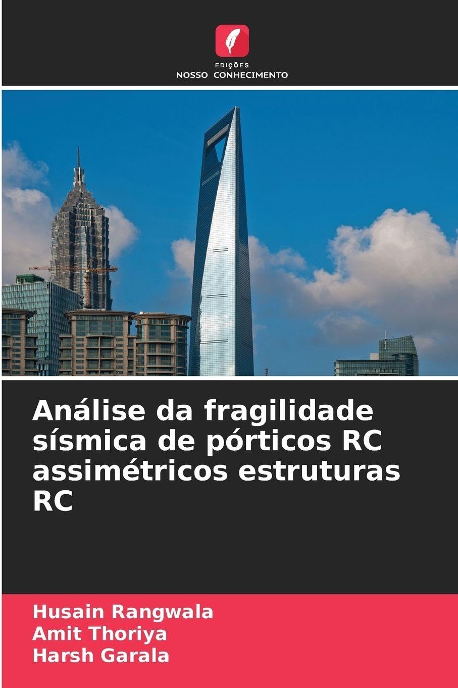 Análise da fragilidade sísmica de pórticos RC assimétricos estruturas RC Law