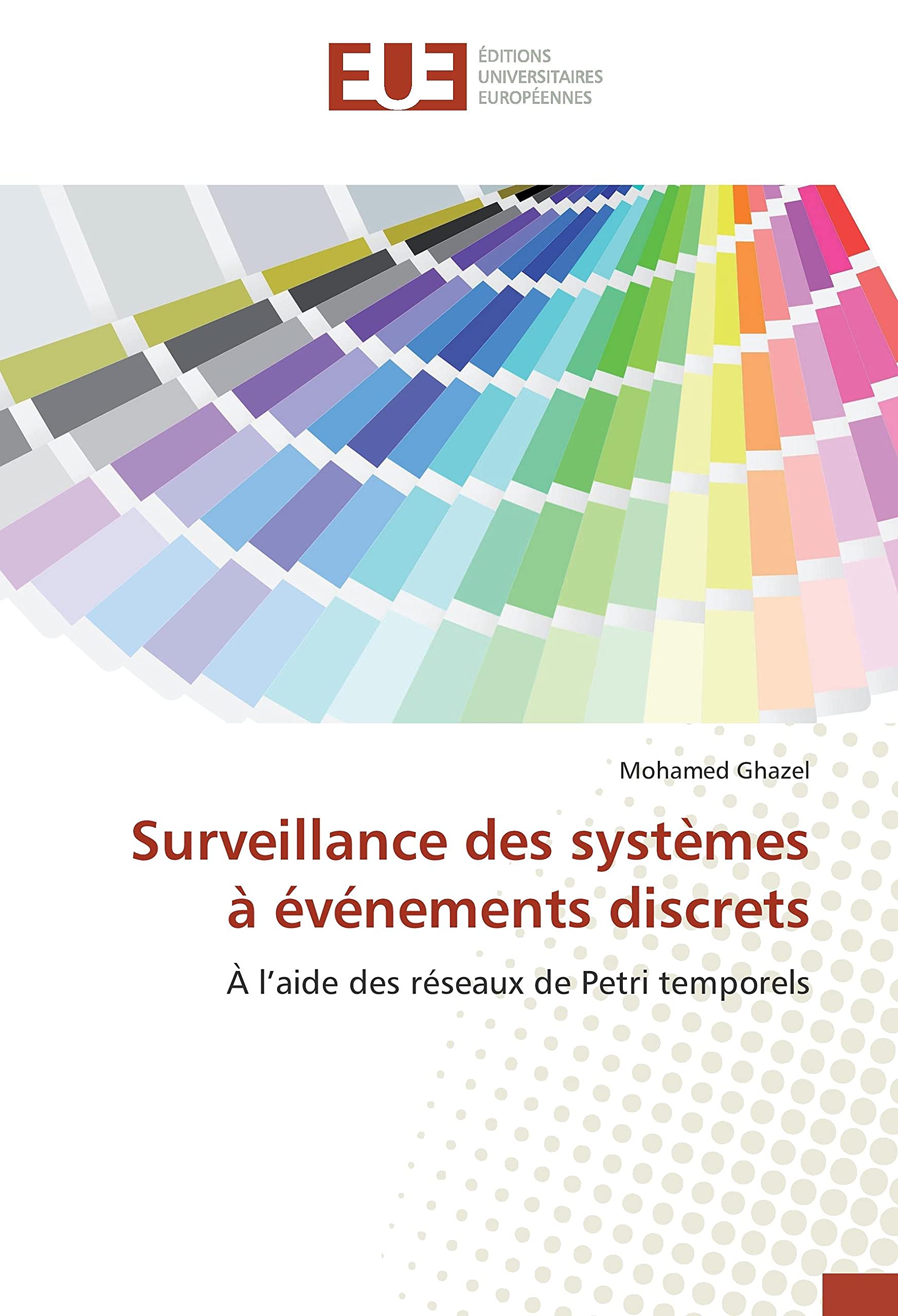 Surveillance des systèmes à événements discrets: À l'aide des réseaux de Petri temporels book